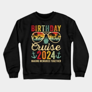 Birthday Cruise 2024 Vintage Crewneck Sweatshirt